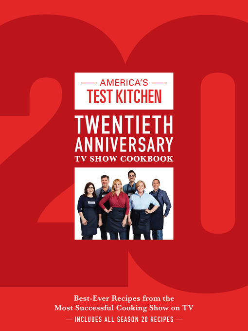 Cover image for America's Test Kitchen Twentieth Anniversary TV Show Cookbook